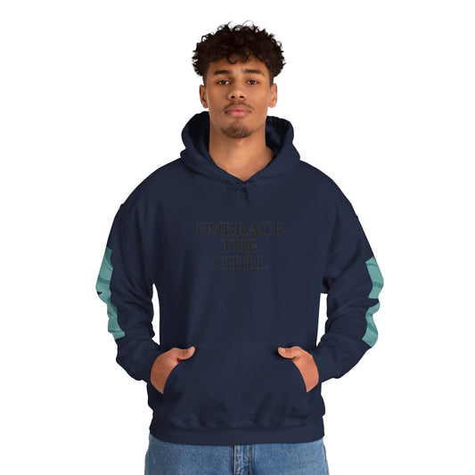 Embrace the Chill Hoodie
